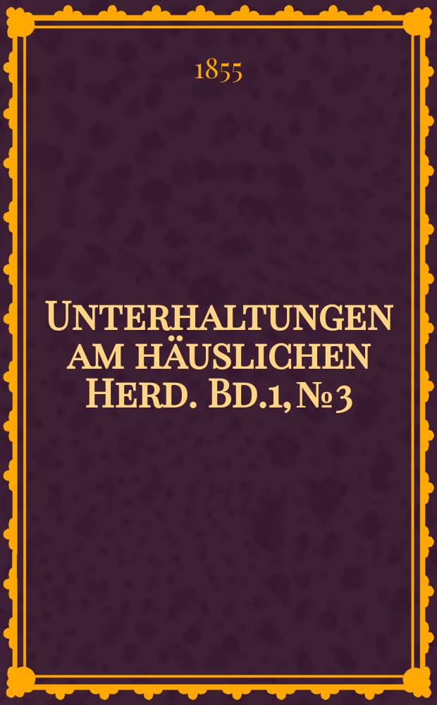 Unterhaltungen am häuslichen Herd. Bd.1, №3