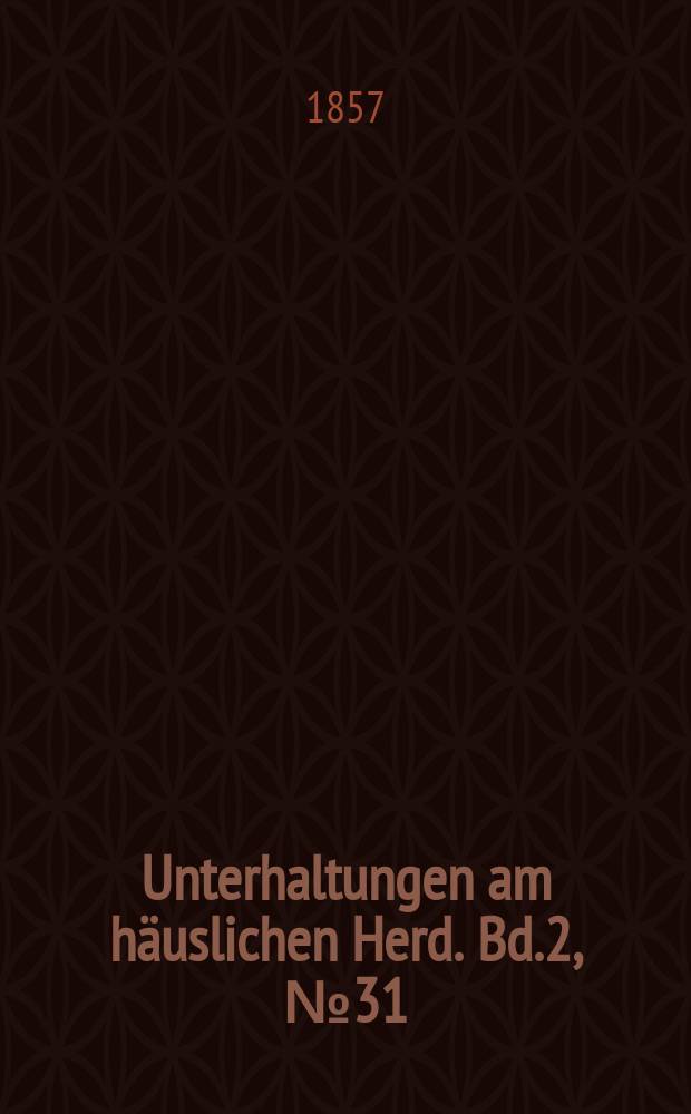 Unterhaltungen am häuslichen Herd. Bd.2, №31