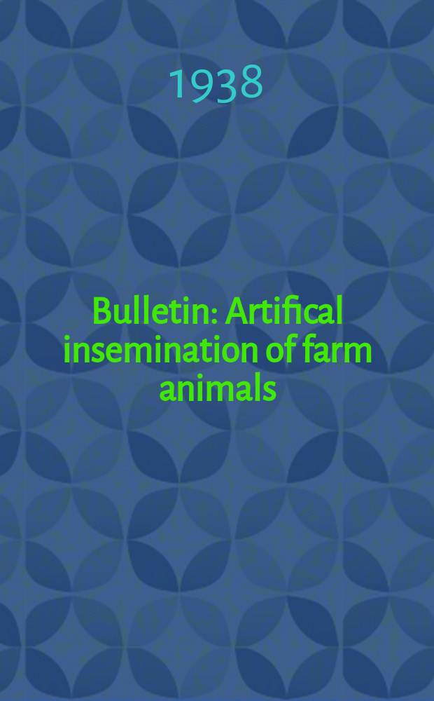 Bulletin : Artifical insemination of farm animals
