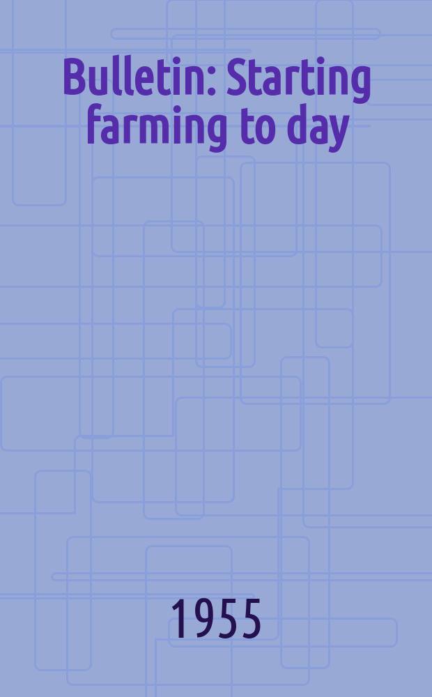 Bulletin : Starting farming to day