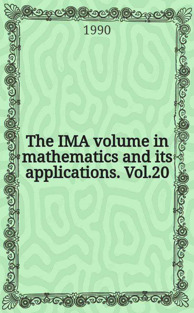 The IMA volume in mathematics and its applications. Vol.20 : Coding theory and design theory. Pt. 1