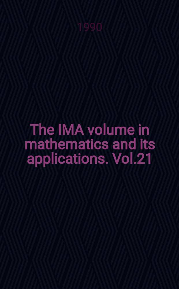 The IMA volume in mathematics and its applications. Vol.21 : Coding theory and design theory. Pt. 2
