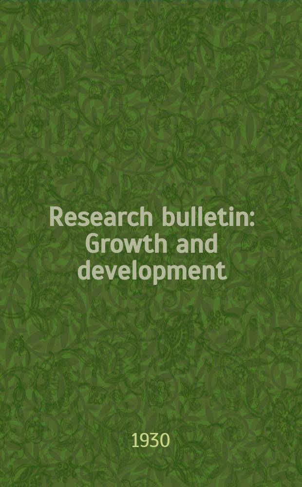Research bulletin : Growth and development