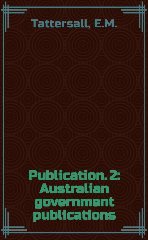 Publication. 2 : Australian government publications