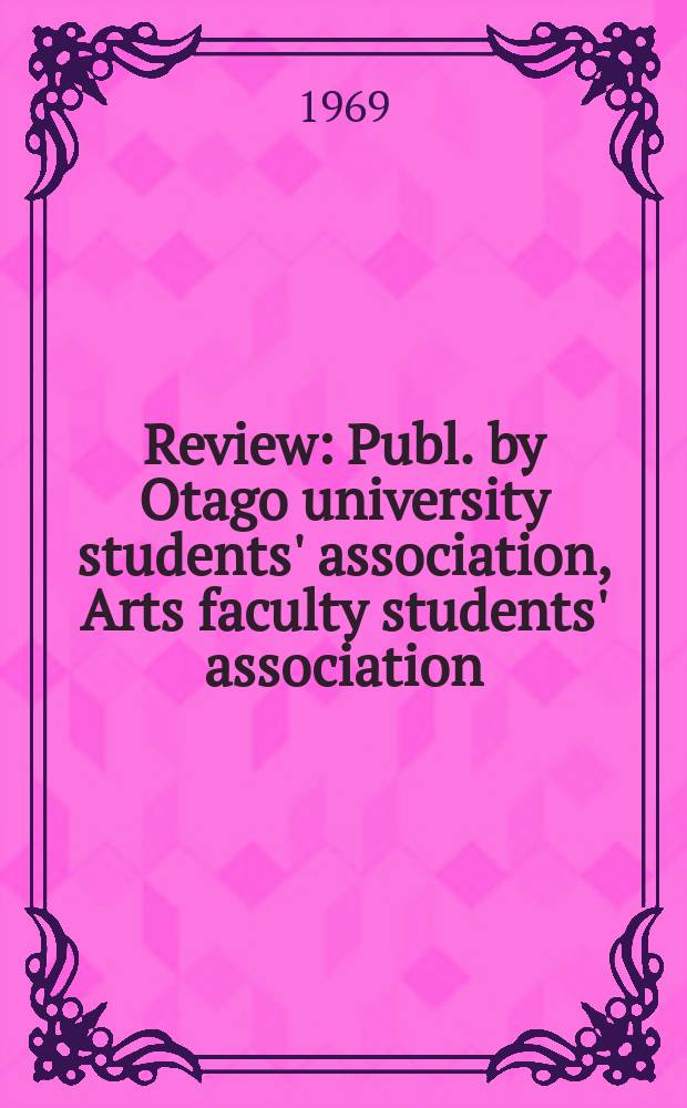 Review : Publ. by Otago university students' association, Arts faculty students' association