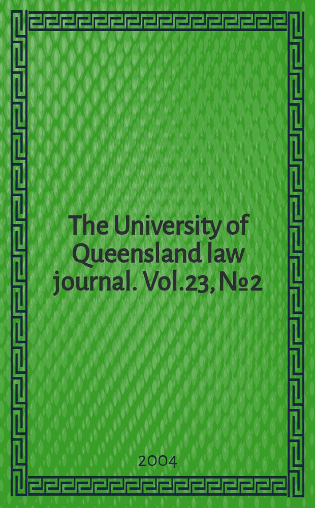 The University of Queensland law journal. Vol.23, №2