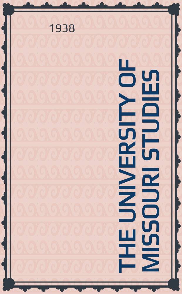 The University of Missouri studies : A quarterly of research. Vol.13, №3 : Stratigraphy and paleontology of the lower Mississippian of Missouri