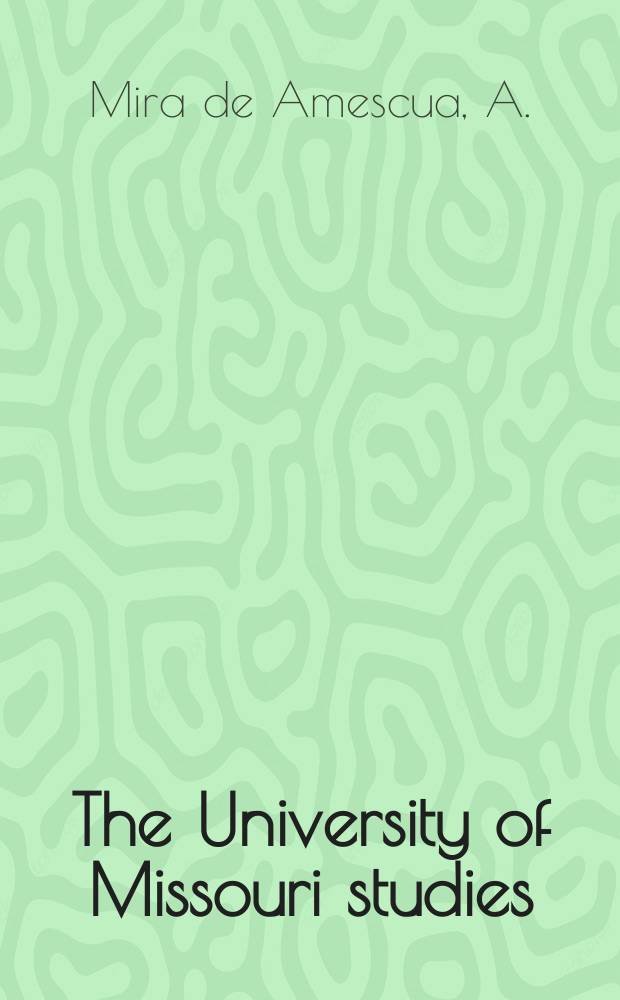 The University of Missouri studies : A quarterly of research. Vol.52 : No bay dicha ni desdicha basta la muerte