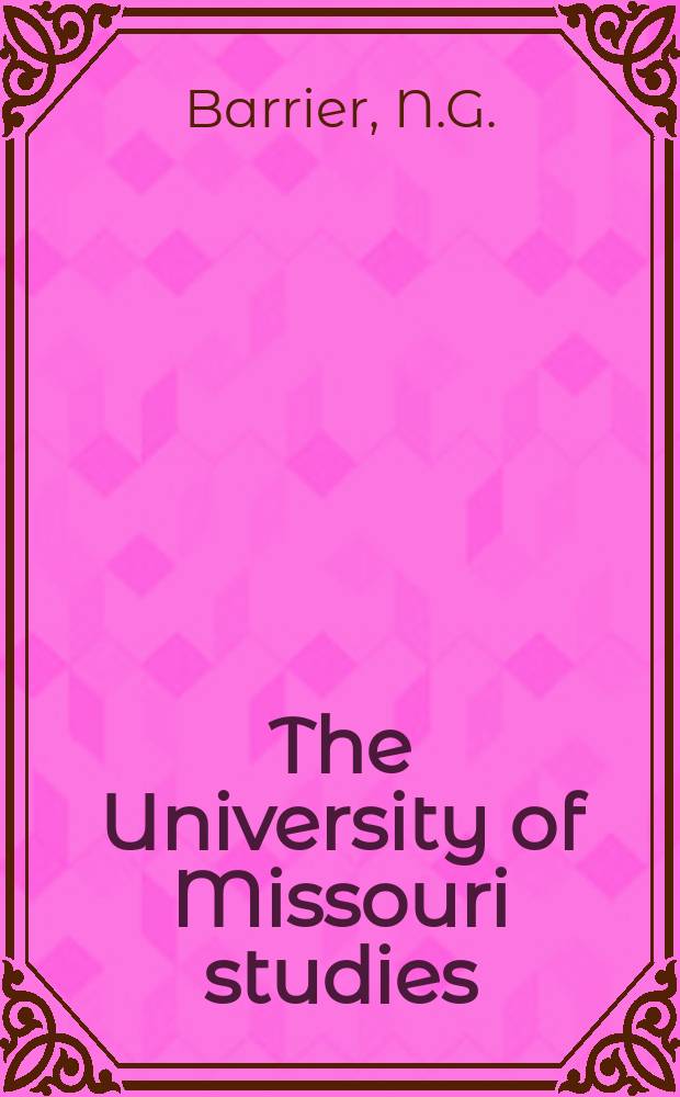 The University of Missouri studies : A quarterly of research. 61 : Banned controversial literature and political ...