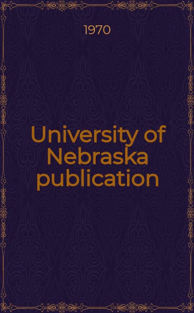 University of Nebraska publication : Education and economic development