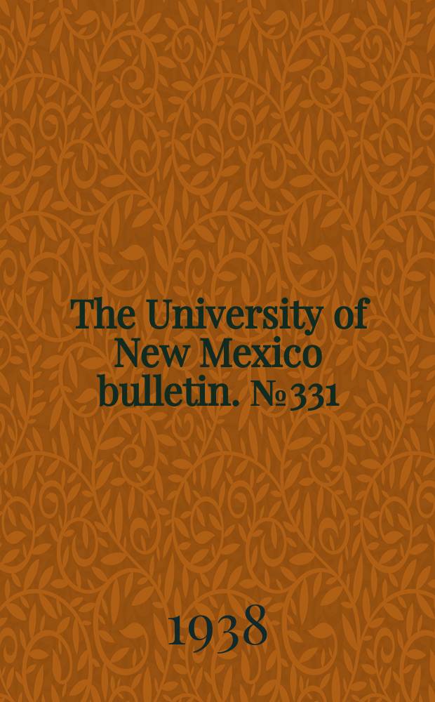 The University of New Mexico bulletin. № 331 : Relations between the Independent labour party and the British labour party during the World war