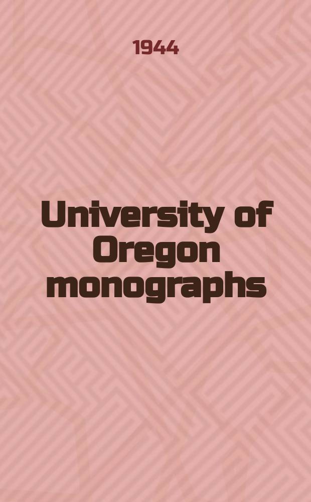 University of Oregon monographs : Studies in literature and philology. №5 : Professor Longfellow of Harvard
