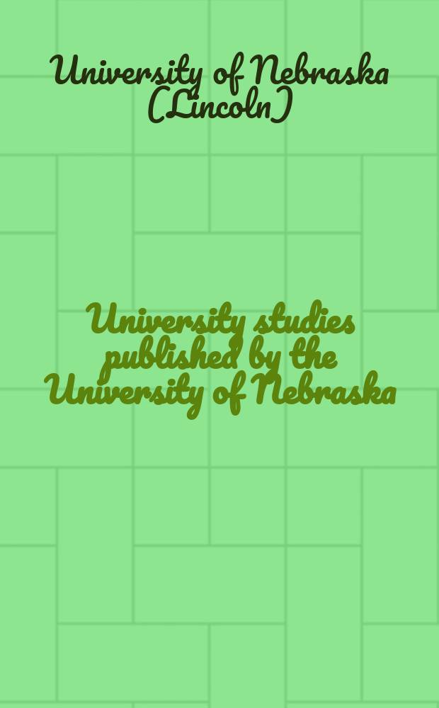University studies published by the University of Nebraska