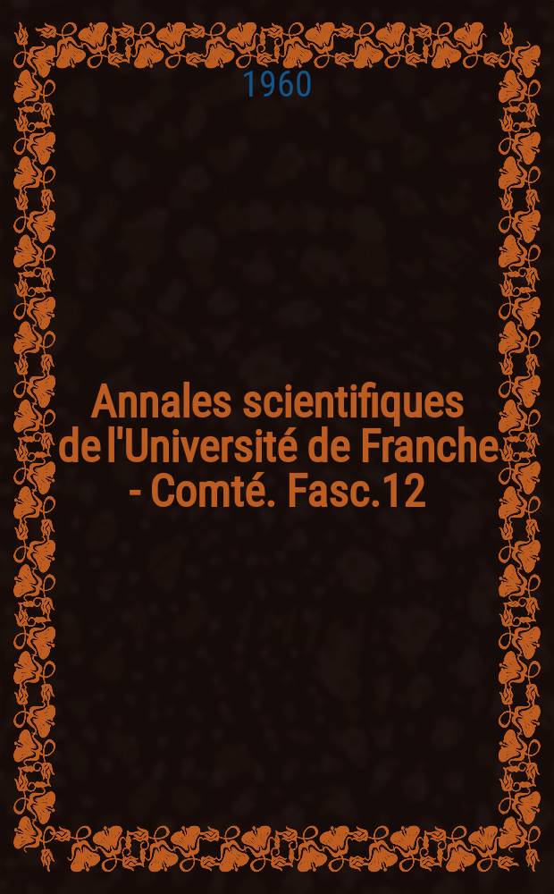 Annales scientifiques de l'Université de Franche - Comté. Fasc.12