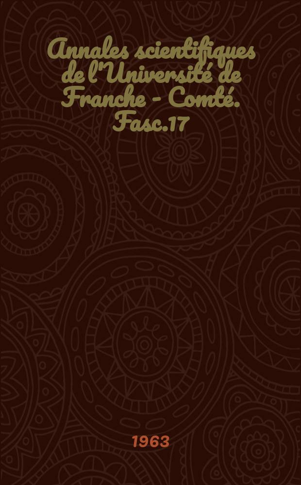 Annales scientifiques de l'Université de Franche - Comté. Fasc.17