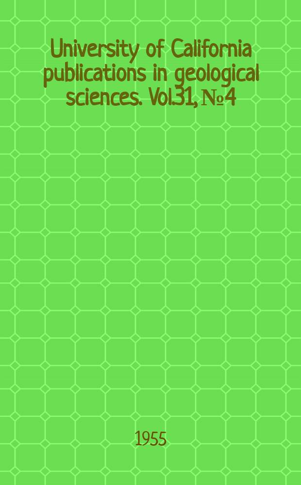 University of California publications in geological sciences. Vol.31, №4 : Classification of Clypeasteroid Echinoids