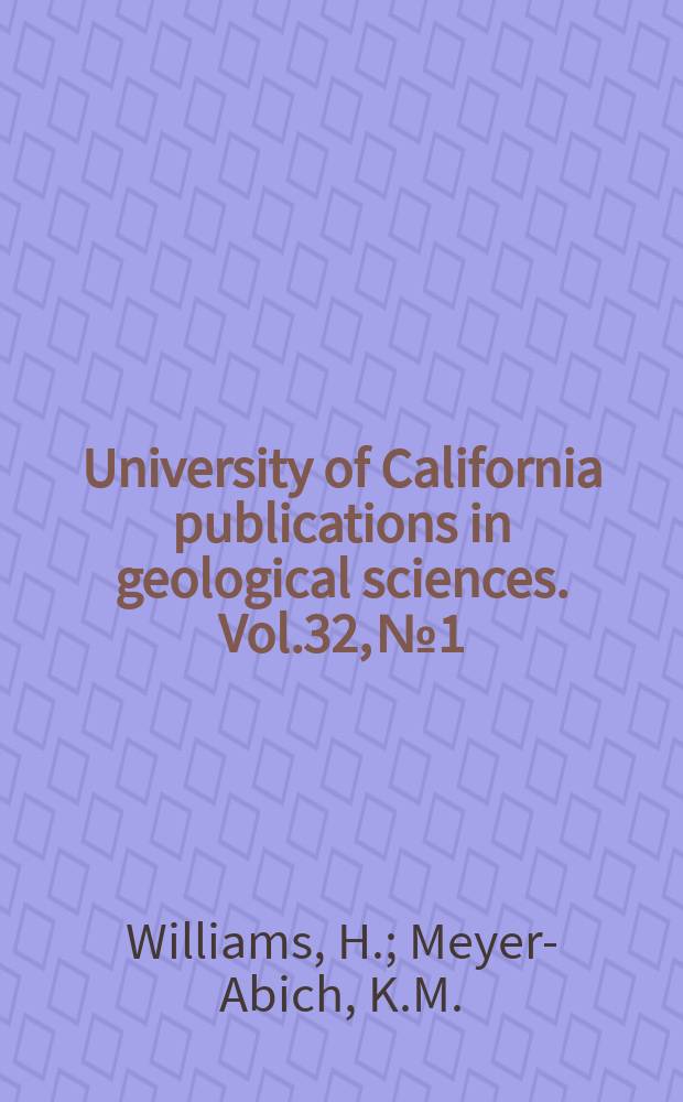 University of California publications in geological sciences. Vol.32, №1 : Volkanism in the southern part of El Salvador