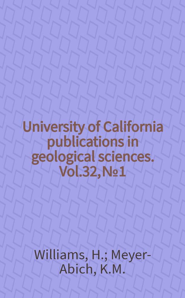 University of California publications in geological sciences. Vol.32, №1 : Volkanism in the southern part of El Salvador