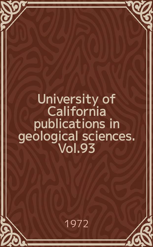 University of California publications in geological sciences. Vol.93 : Small mammal Fossils from...