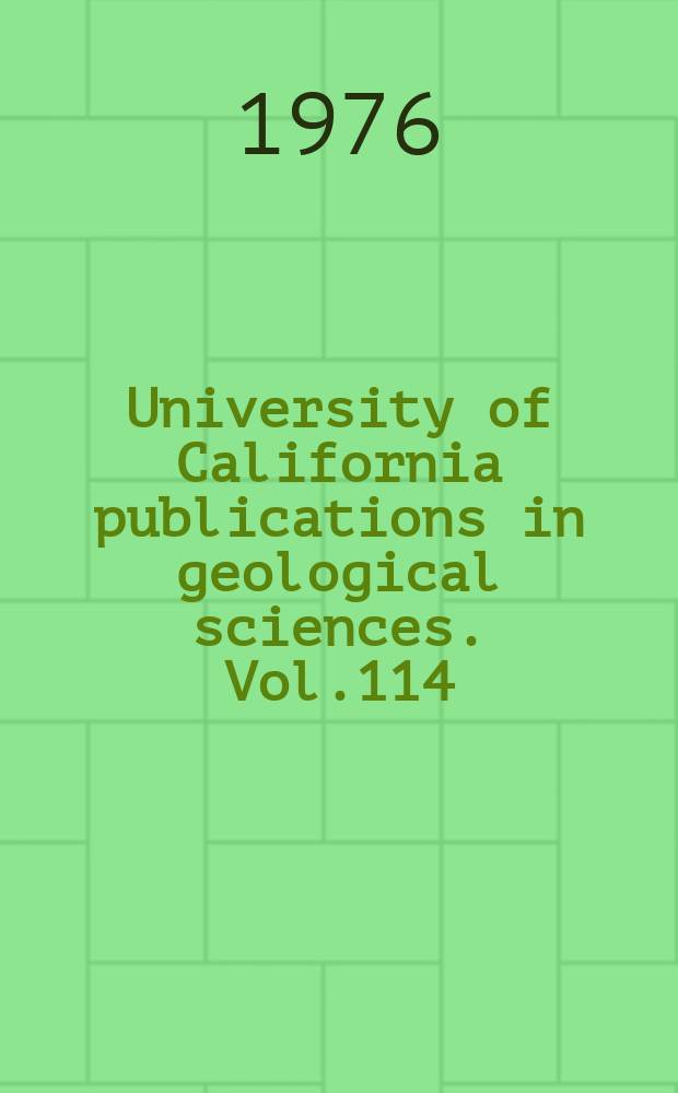 University of California publications in geological sciences. Vol.114 : The Bingara fauna