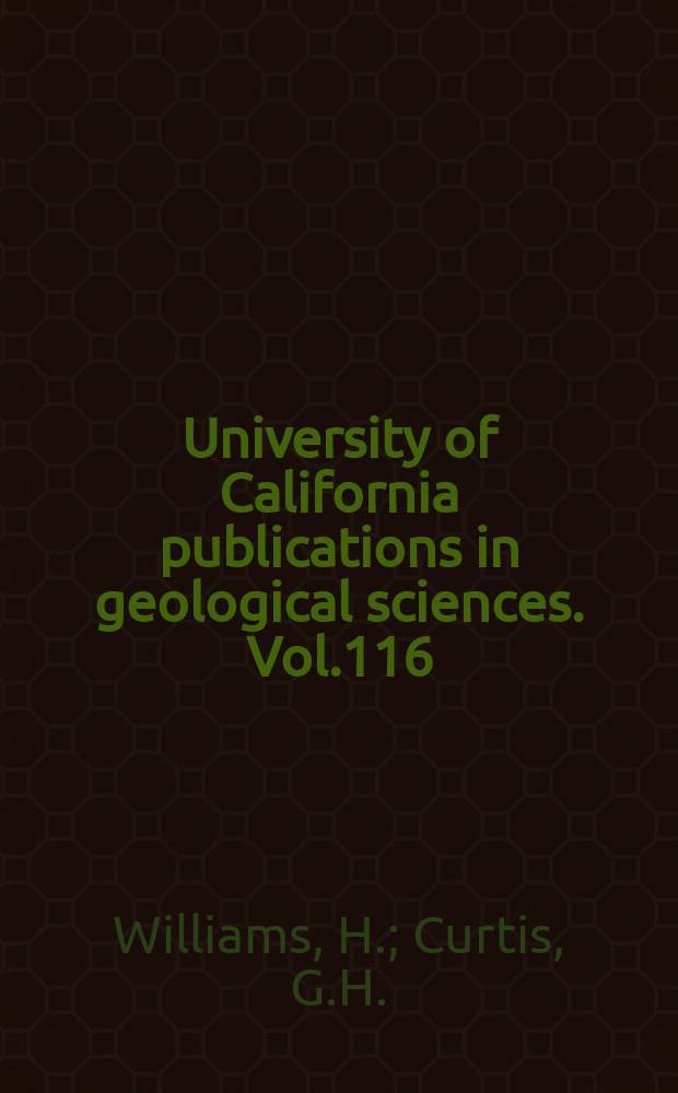 University of California publications in geological sciences. Vol.116 : The Sutter Buttes of California