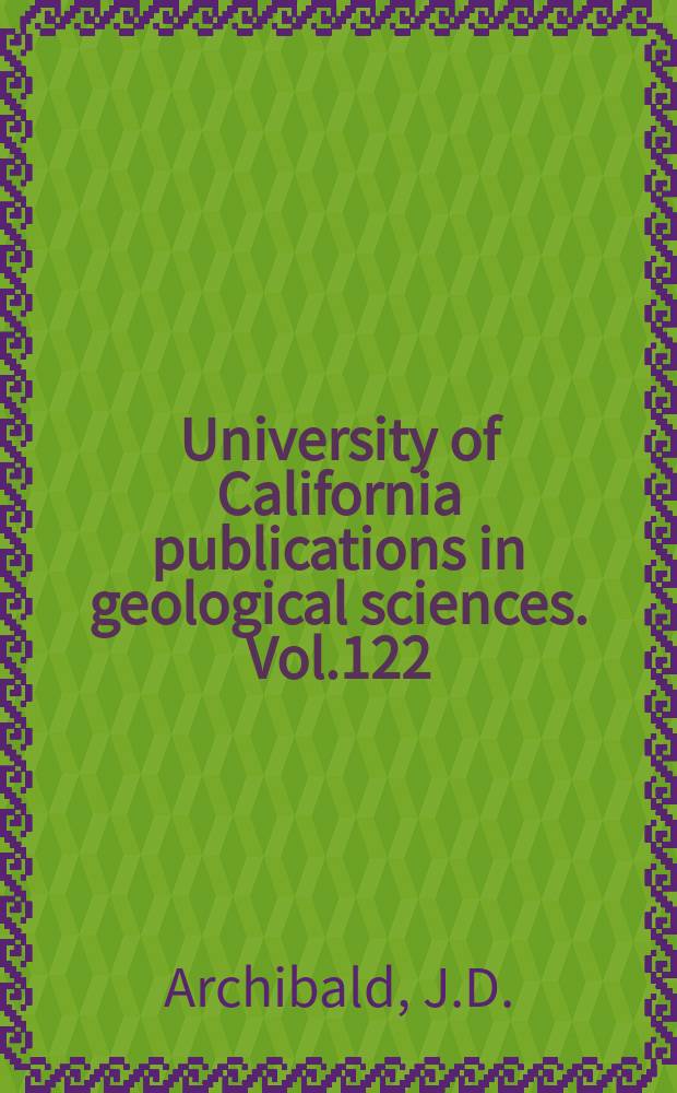 University of California publications in geological sciences. Vol.122 : A study of mammalia and geology...