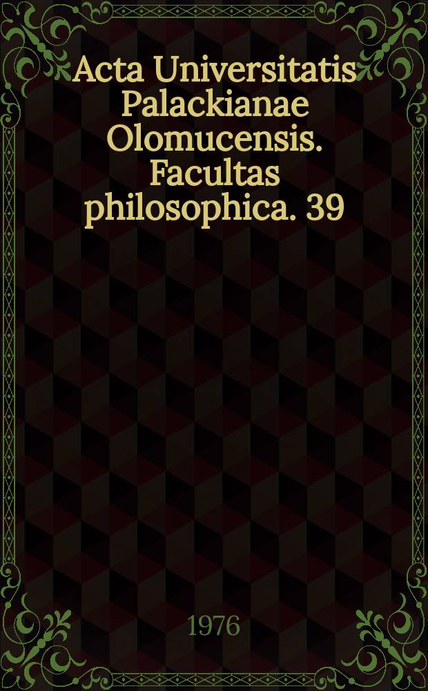 Acta Universitatis Palackianae Olomucensis. Facultas philosophica. 39 : Sborník příspěvků k metodice vyučováni cizím jazykům a jiným otázkám aplikované lingvistiky