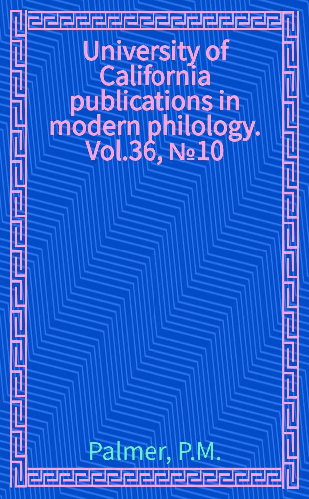 University of California publications in modern philology. Vol.36, №10 : German works on America 1492-1800