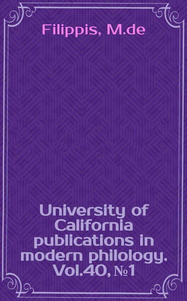 University of California publications in modern philology. Vol.40, №1 : The literary riddle in Italy in the seventeenth century