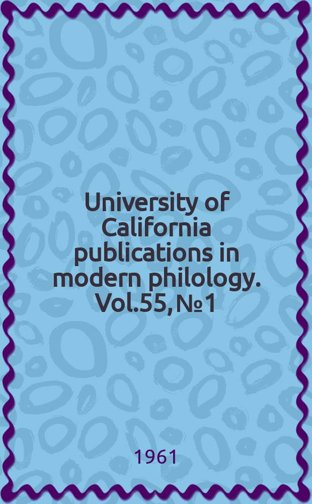 University of California publications in modern philology. Vol.55, №1 : Los nombres de personajes en las comedias de Lope de Vega