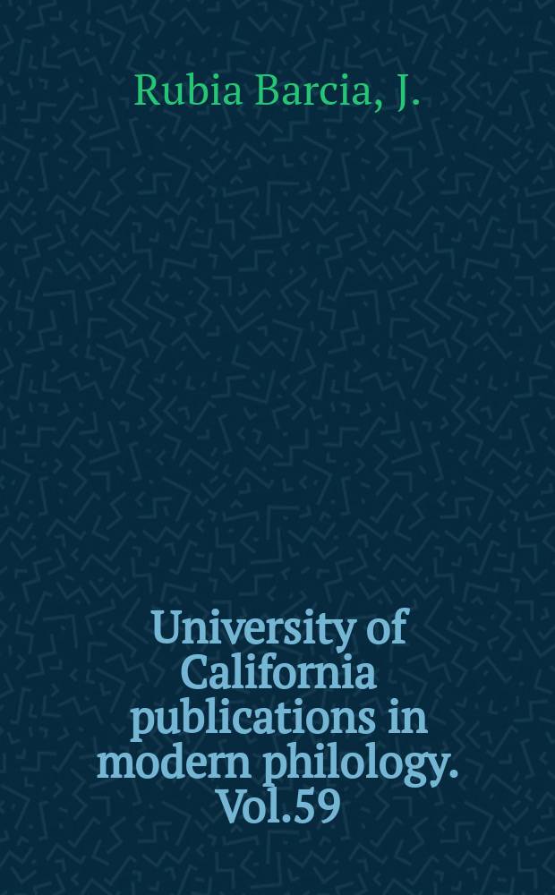 University of California publications in modern philology. Vol.59 : A bibliography and iconography of Valley Indan (1866-1936)