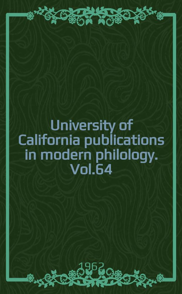 University of California publications in modern philology. Vol.64 : Pure poetry, 1925-1930