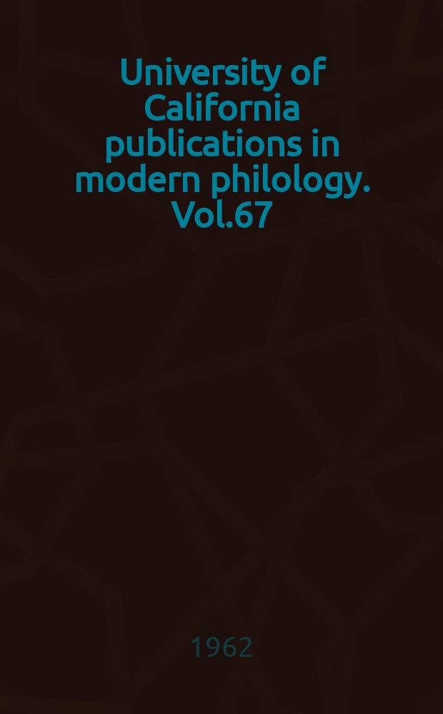 University of California publications in modern philology. Vol.67 : Opposition poetry in nazi Germany