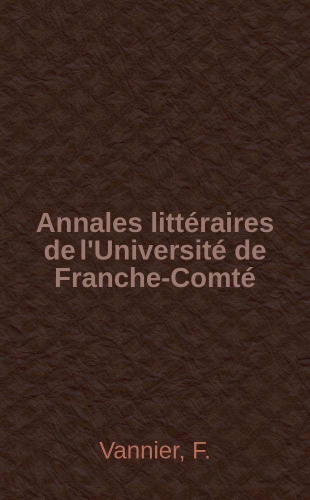 Annales littéraires de l'Université de Franche-Comté : Finances publique es et richesses privées