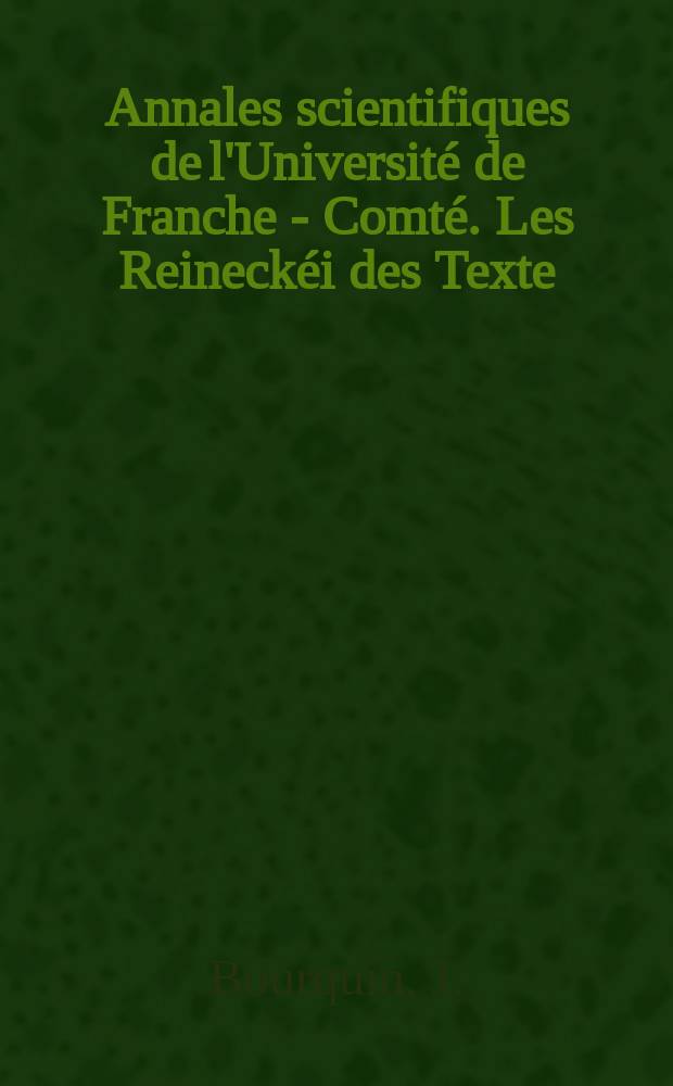 Annales scientifiques de l'Université de Franche - Comté. Les Reineckéi des Texte