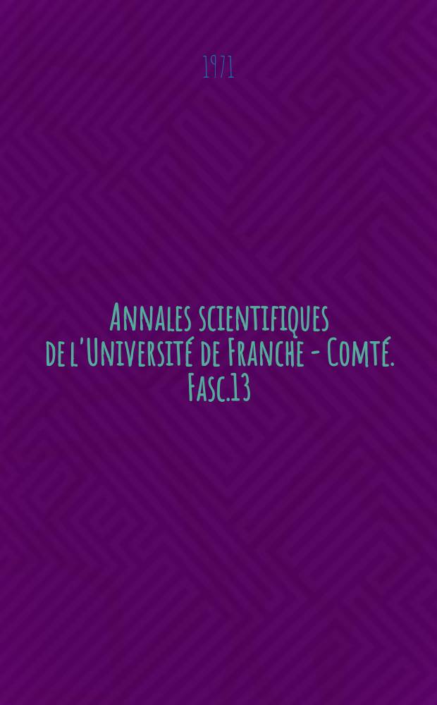 Annales scientifiques de l'Université de Franche - Comté. Fasc.13