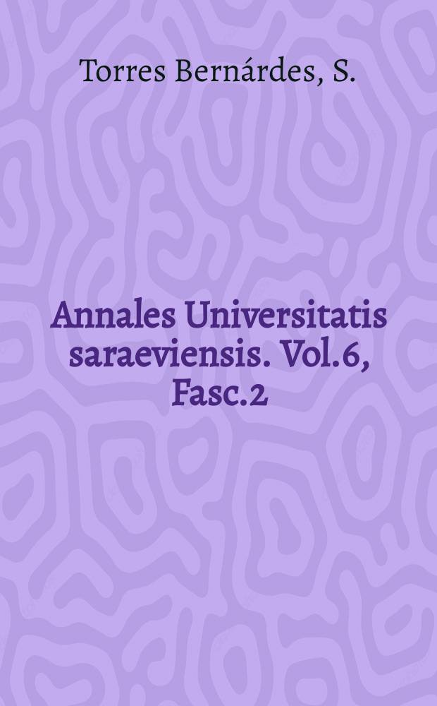 Annales Universitatis saraeviensis. Vol.6, Fasc.2/4 : L'Espagne et les Organisations Internationales