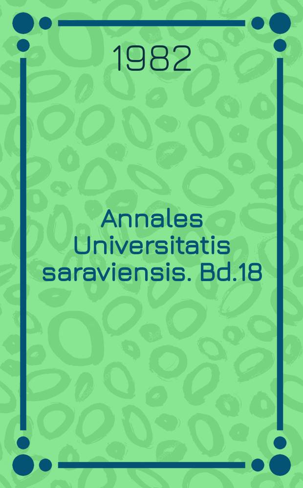 Annales Universitatis saraviensis. Bd.18 : Normen und Werte