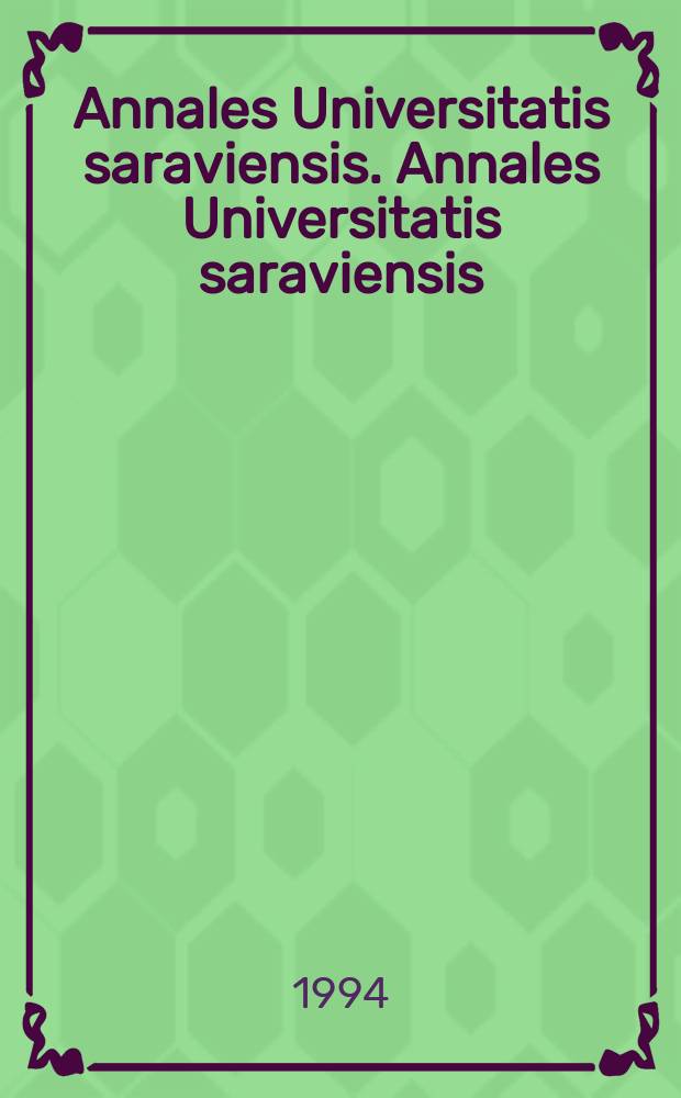 Annales Universitatis saraviensis. Annales Universitatis saraviensis