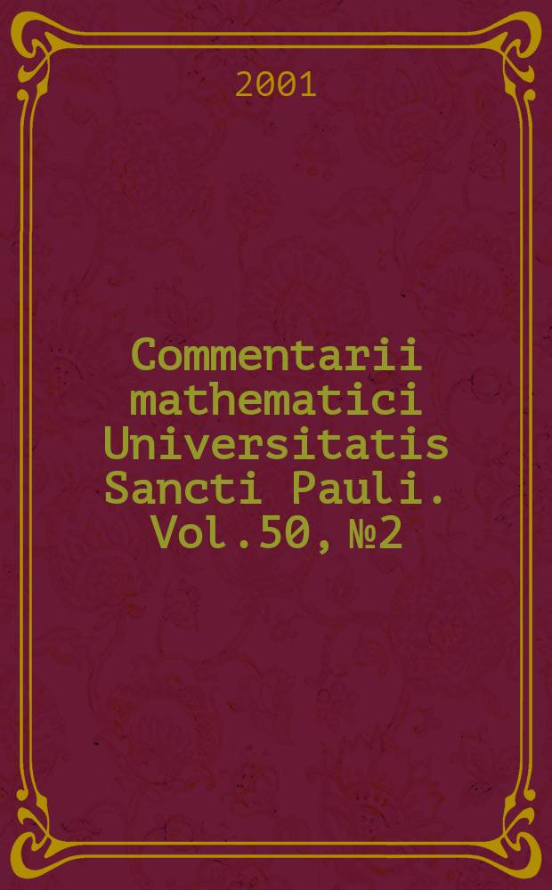 Commentarii mathematici Universitatis Sancti Pauli. Vol.50, №2
