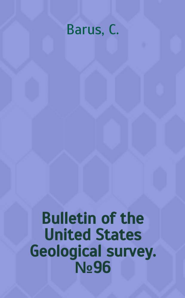 Bulletin of the United States Geological survey. №96 : The volume thermodynamics of liquids