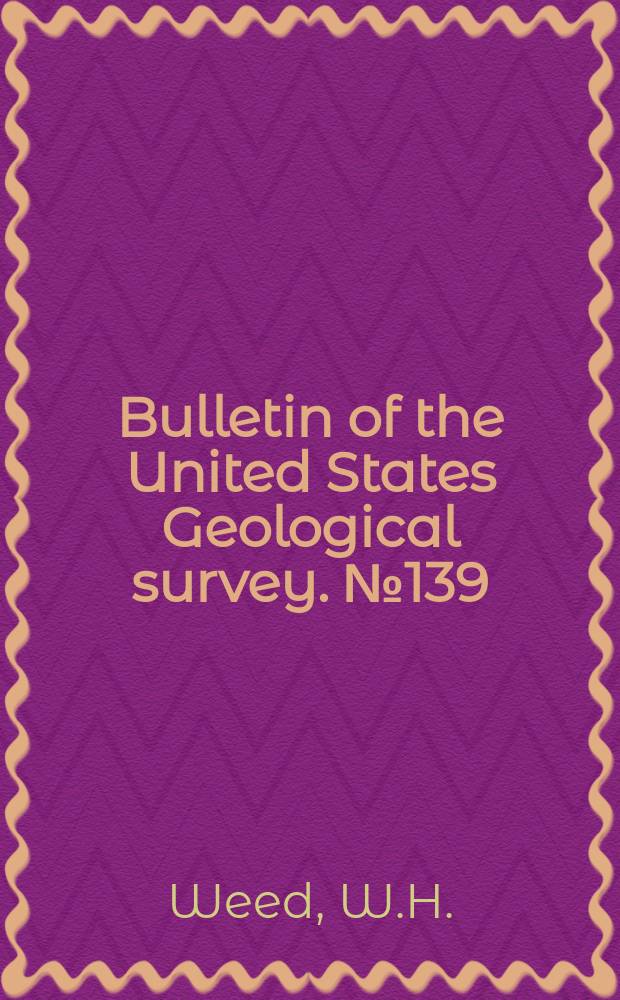 Bulletin of the United States Geological survey. №139 : Geology of the Castle Mountain mining district Montana