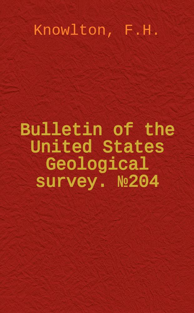 Bulletin of the United States Geological survey. №204 : Fossil flora of the John Day Basin, Oregon