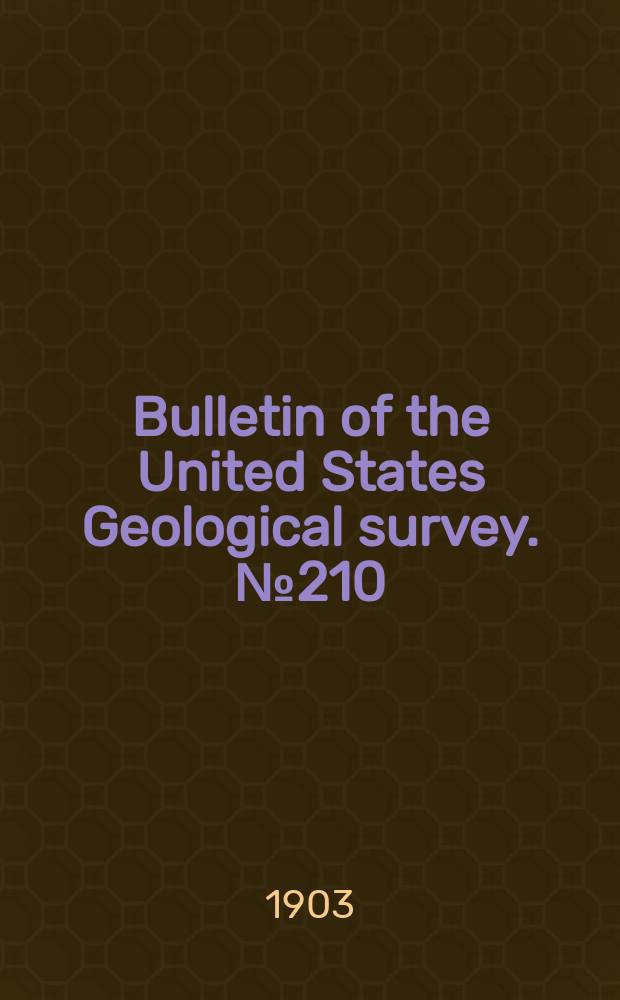 Bulletin of the United States Geological survey. №210 : The correlation of geological faunas