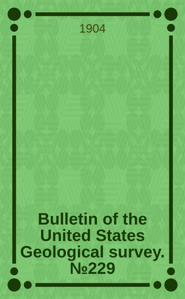 Bulletin of the United States Geological survey. №229 : The deposits of the York region, Alaska