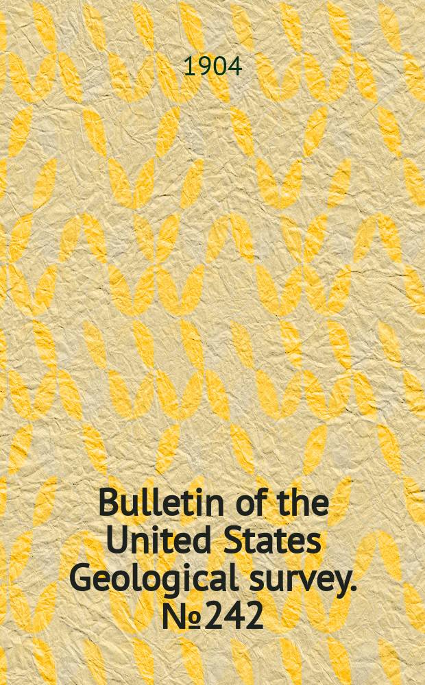 Bulletin of the United States Geological survey. №242 : Geology of the Hudson Valley between the Hoosic and the Kinderhook