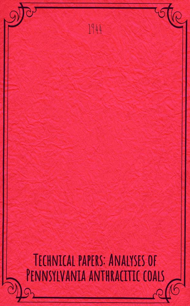 Technical papers : Analyses of Pennsylvania anthracitic coals
