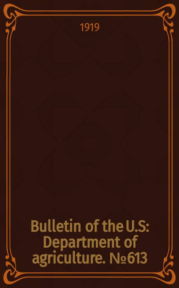 Bulletin of the U.S : Department of agriculture. №613 : Digestibility of certain miscellaneous animal fats
