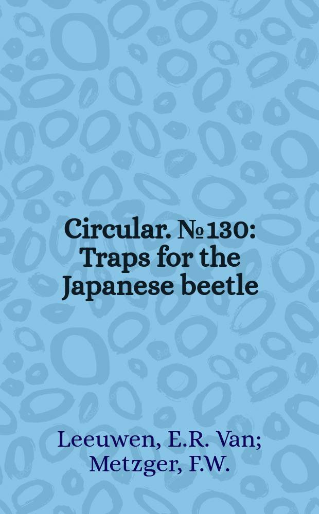 Circular. №130 : Traps for the Japanese beetle