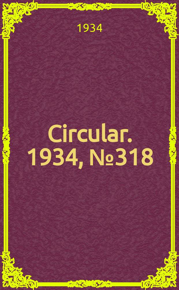 Circular. 1934, №318 : Anew method of self polling cotton